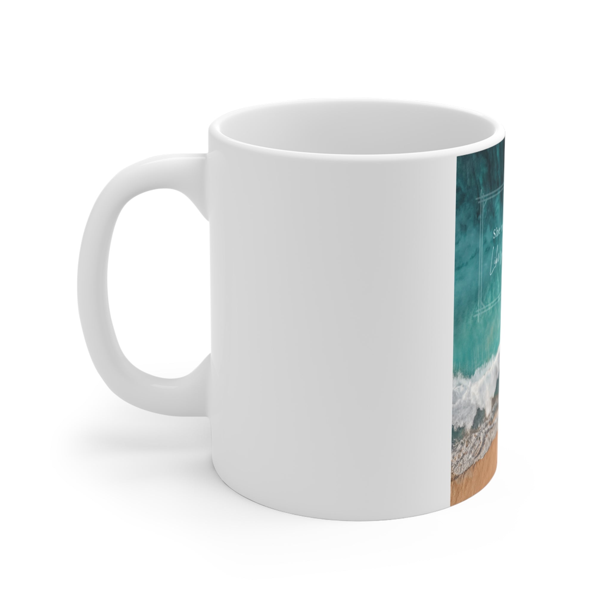 Ocean Quote Mug – "She Needed the Ocean, Like She Needed the Beach" Ceramic Coffee Cup