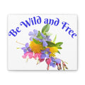 Canvas Wall Art — "Be Wild and Free" Floral Print